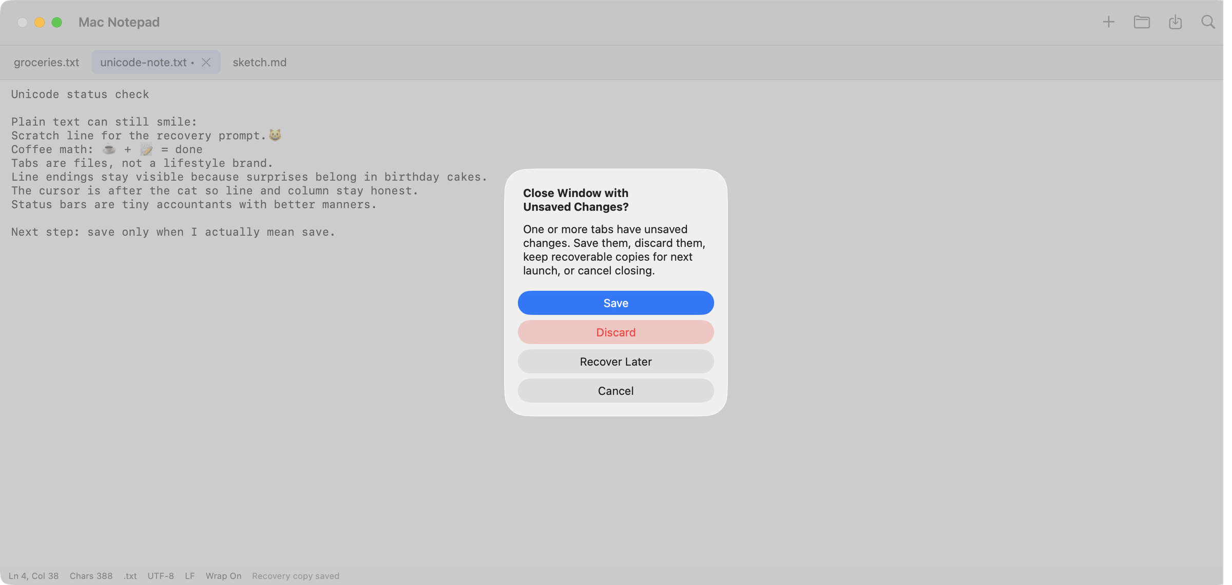 Screenshot: the real recovery prompt with sample text, offering explicit save, discard, recover-later, or cancel choices instead of silently overwriting the file Mac Notepad recovery prompt with sample text and Save, Discard, Recover Later, and Cancel choices
